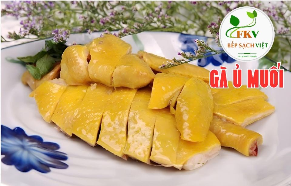Gà ủ muối nguyên con-duoc-ban-tai-Bếp sạch Việt