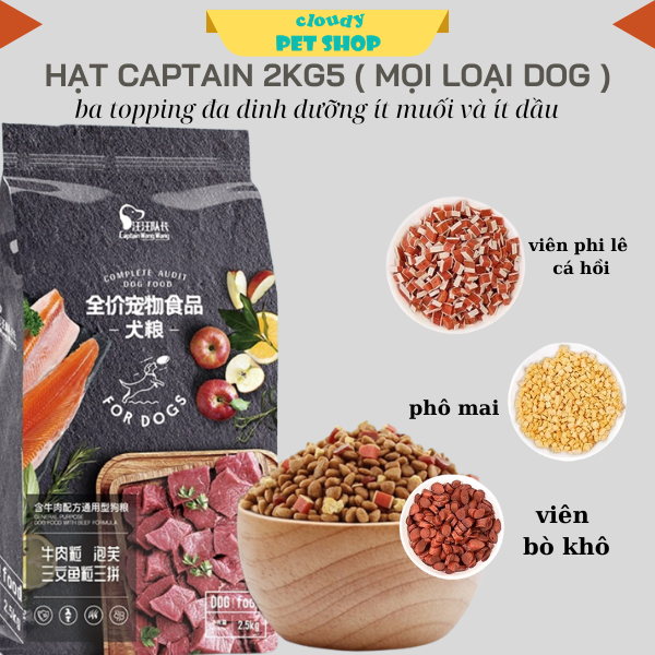 Hạt captain 2kg5 vị thịt bò-phô mai- cá hồi cho chó mọi lứa tuổi-duoc-ban-tai-CLOUDY PET SHOP