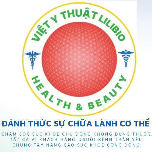 ĐÁNH THỨC SỰ CHỮA LÀNH CƠ THỂ -duoc-ban-tai-VIỆT Y THUẬT LILIBIO HEALTH & BEAUTY DƯỠNG SINH TRỊ LIỆU