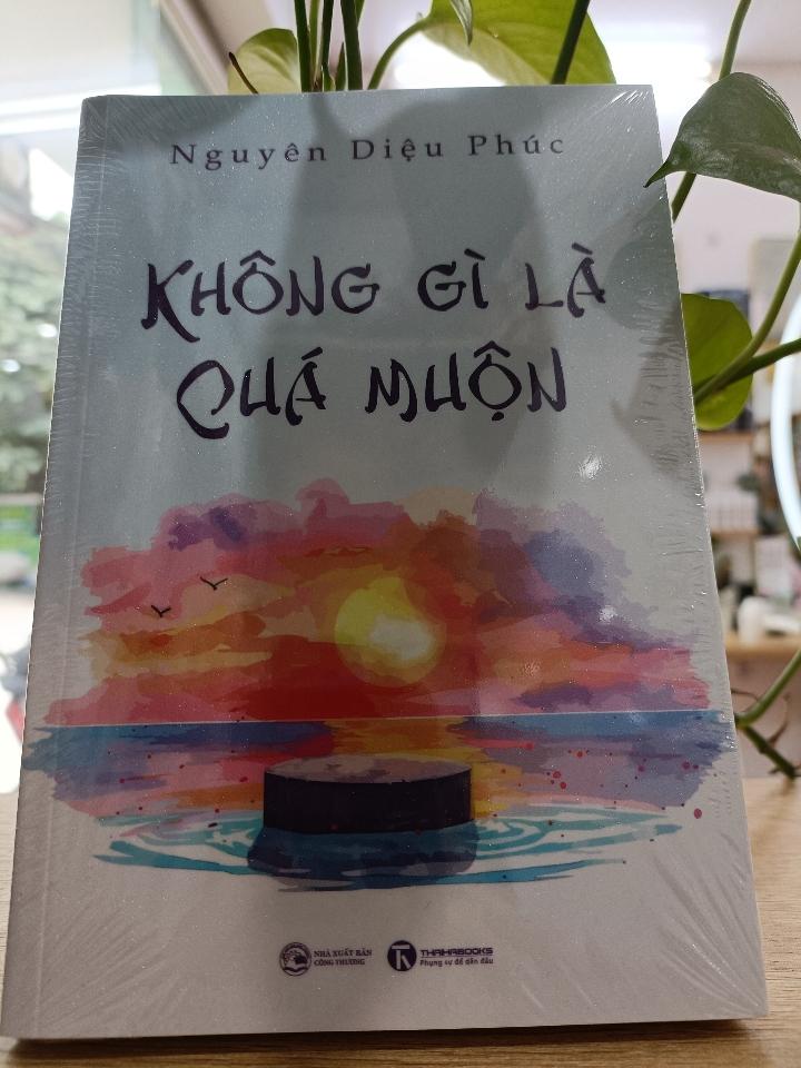 Không Gì Là Quá Muộn-duoc-ban-tai-Trí Sáng Books - trisang.vn