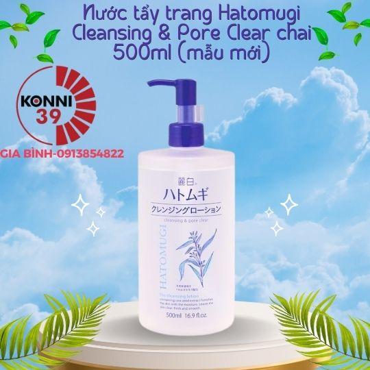 Nước tẩy trang Hatomugi Cleansing & Pore Clear chai 500ml (mẫu mới)-duoc-ban-tai-Konni39Giabinh