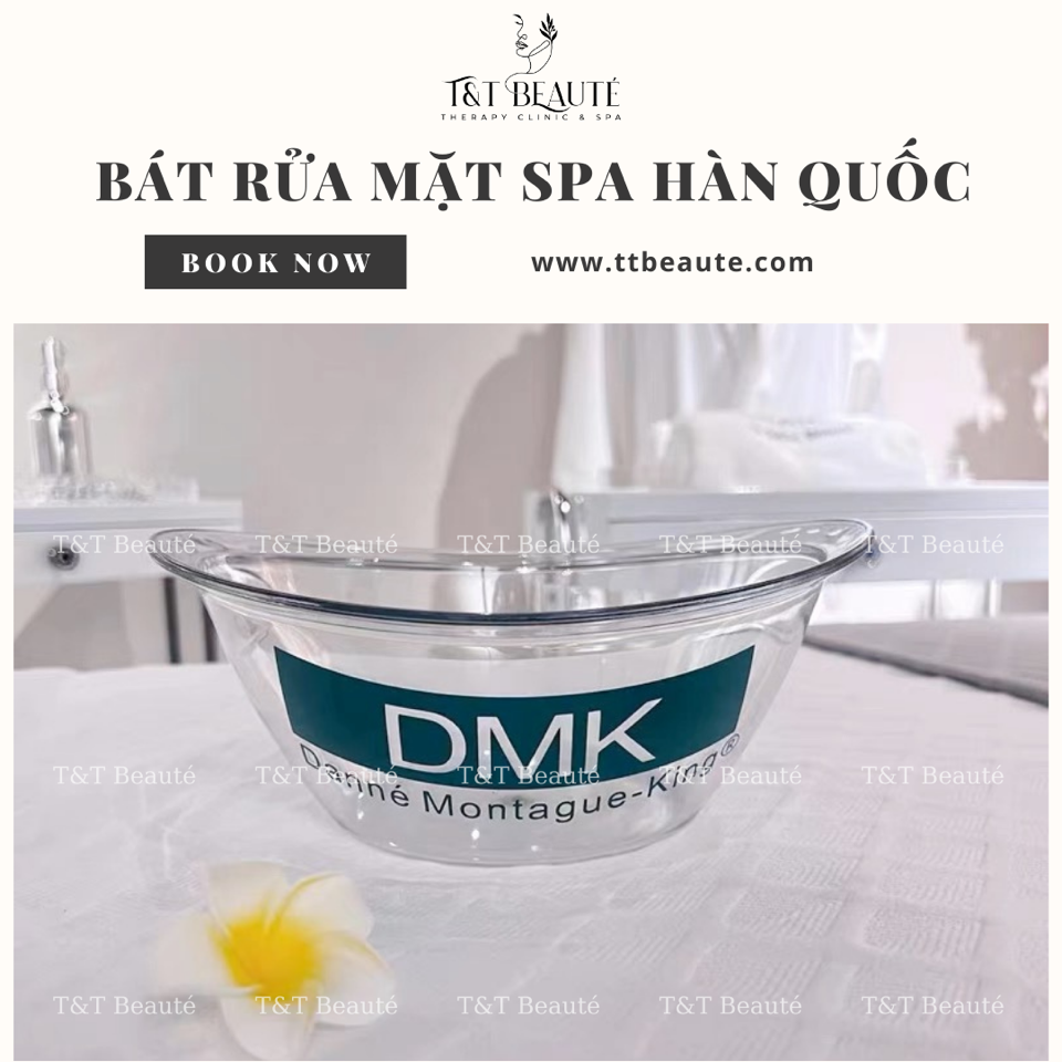 BÁT RỬA MẶT SPA DMK-duoc-ban-tai-T&T Beauté