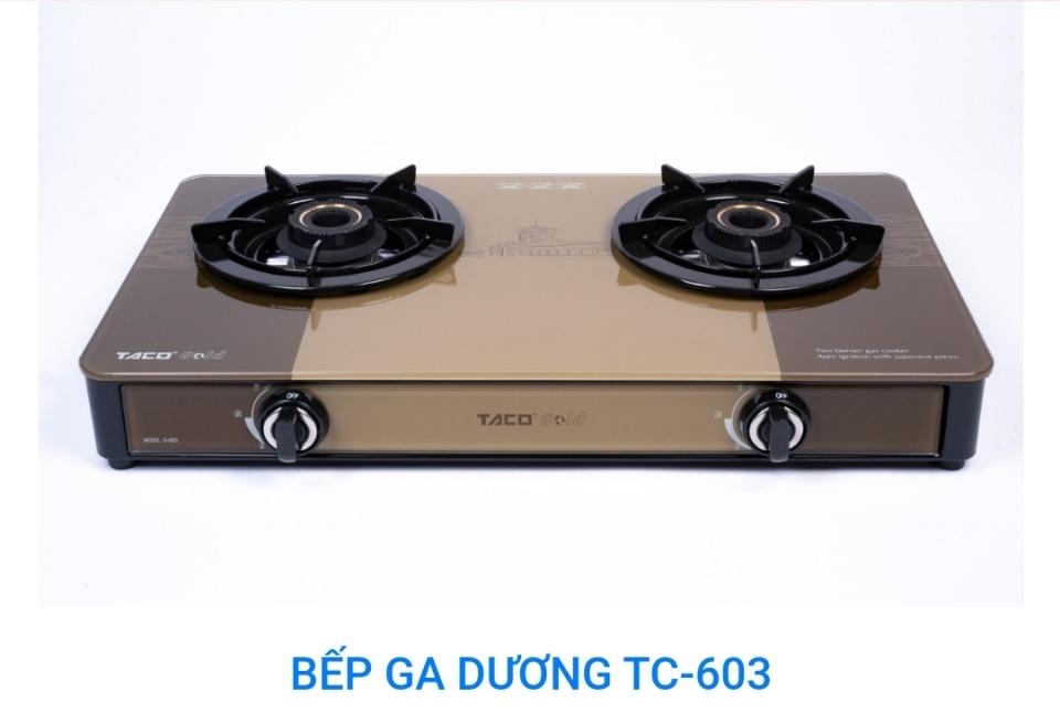 Bếp gas cao cấp TaCo TC - 603-duoc-ban-tai-NPP TT ĐIỆN MÁY NỘI THẤT ĐÀO GIA