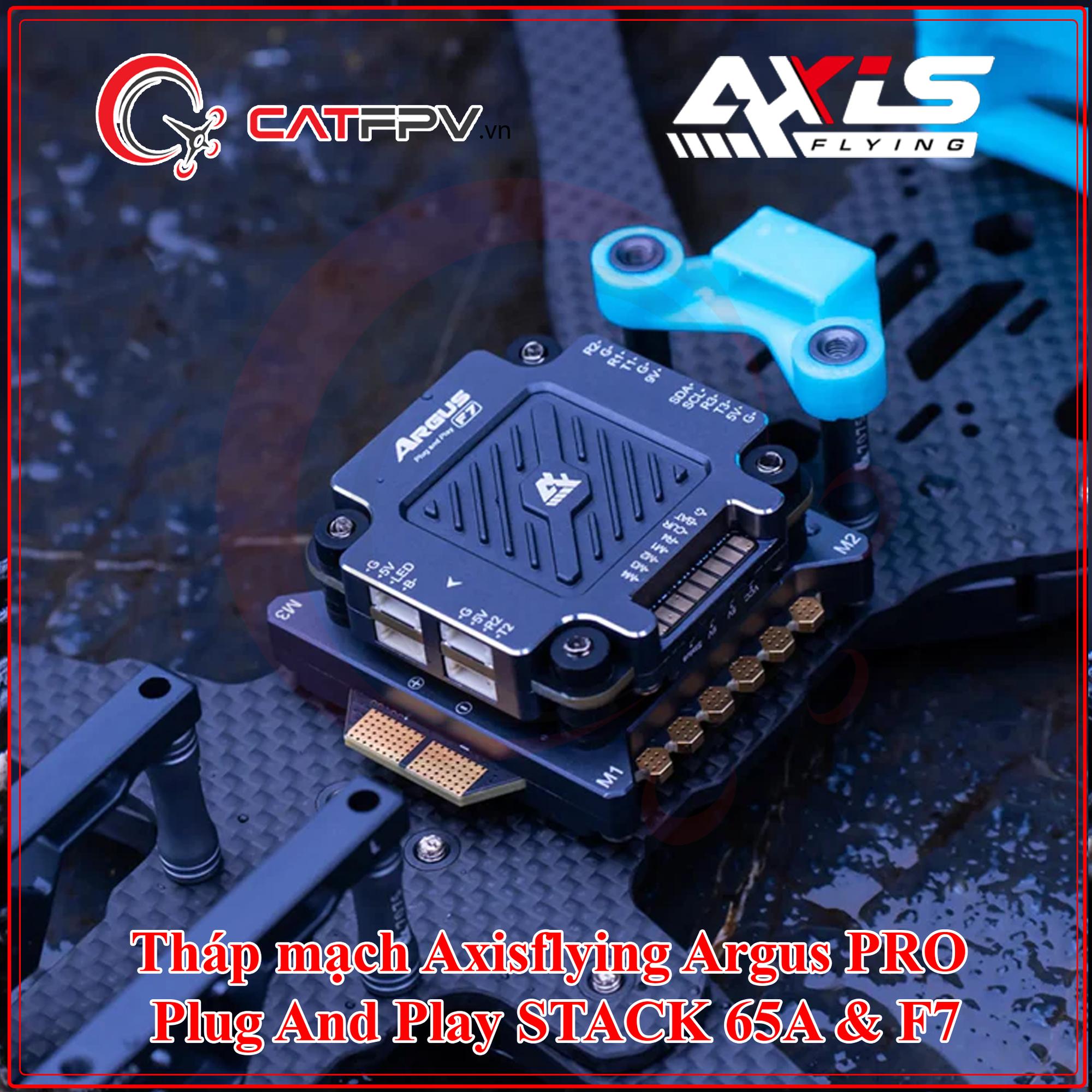 Tháp mạch Axisflying Argus PRO Plug And Play STACK 65A & F7-duoc-ban-tai-CAT FPV