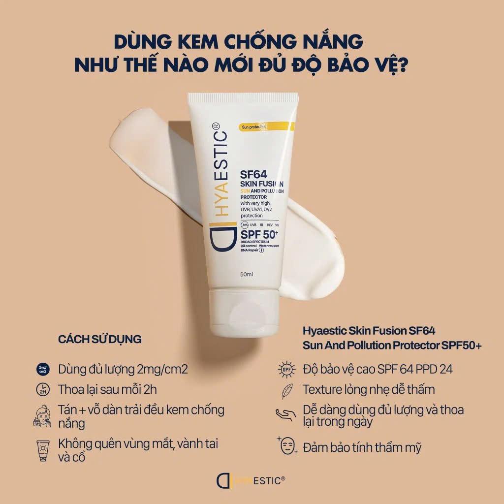 Kem Chống Nắng Hyaestic Skin Fusion SF64 Sun And Protector SPF50+ Giúp Chống Nắng, Bảo Vệ Da Tuyệt Đối-duoc-ban-tai-Tiệm Nhà Mịn