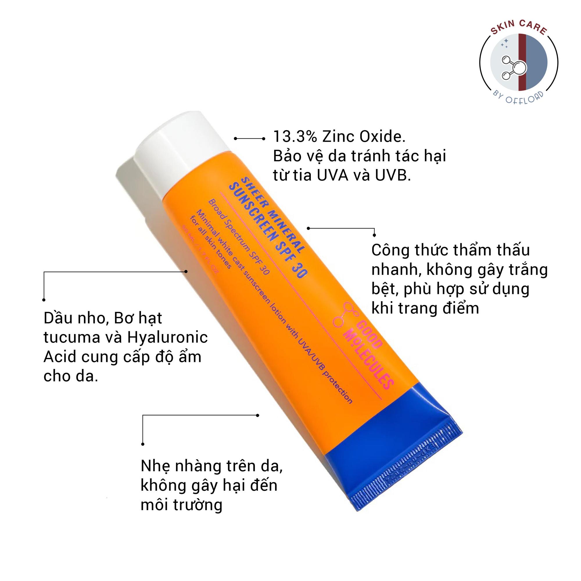Kem chống nắng vật lý Good Molecules | Sheer Mineral Sunscreen SPF30 50ml  thẩm thấu nhanh, không trắng bệt, dưỡng ẩm da-duoc-ban-tai-Offload Spa
