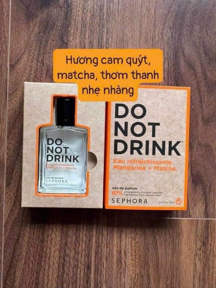 Nước hoa sephora do not drink 30ml-duoc-ban-tai-T&T COSMETIC