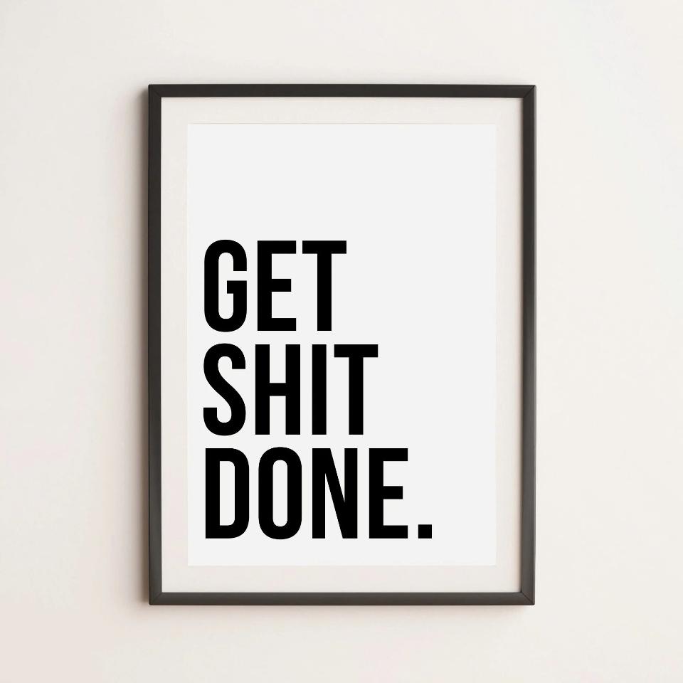 Get Shit Done-duoc-ban-tai-Tranh Gia Phương