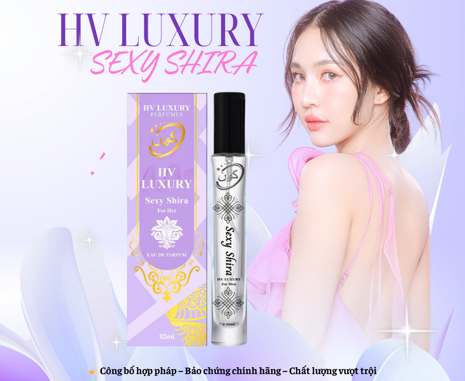 NƯỚC HOA NỮ SEXY SHIRA by HV LUXURY – Nước hoa quyến rũ theo cách riêng của bạn.Hàng chính hãng, đạt chuẩn cGMP, được Bộ Y Tế chứng nhận.-duoc-ban-tai-HV LUXURY PERFUMES