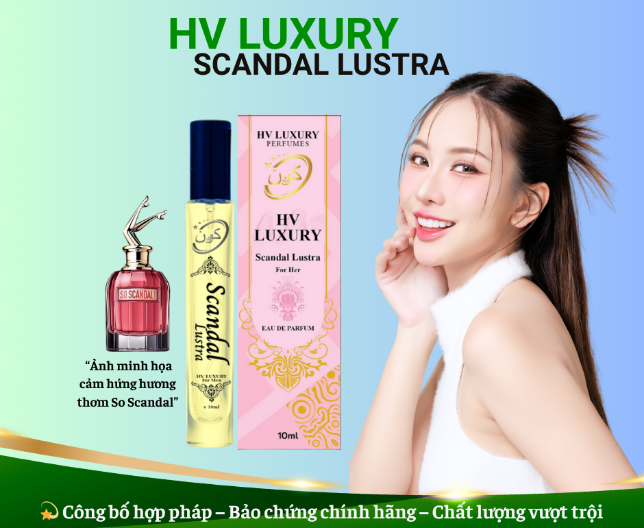 Nước hoa Scandal Lustra – nữ hoàng của sự quyến rũ và khác biệt.-duoc-ban-tai-HV LUXURY PERFUMES