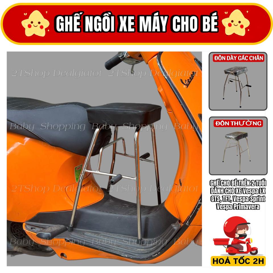 Ghế Đôn Ngồi Xe Máy Cho Bé Trên 2 Tuổi - Dành Cho Xe Vespa LX, Vespa Sprint, Vespa GTS, Vespa Primavera-duoc-ban-tai-2TShop.Dealgiatot
