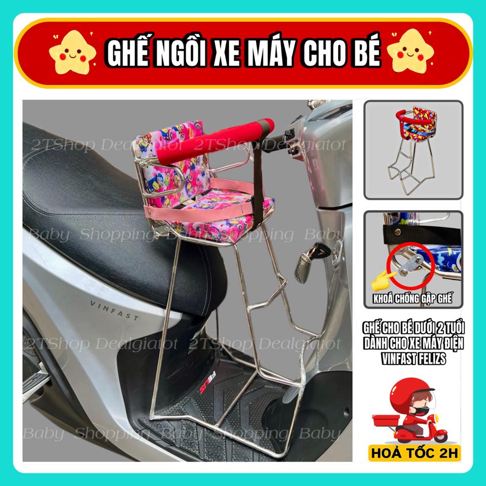 Ghế Ngồi Xe Máy Cho Bé Dưới 2 Tuổi - Dành Cho Xe Máy Điện FELIZ VINFAST, KLARA, EVO, VENTO Sao chép-duoc-ban-tai-2TShop.Dealgiatot