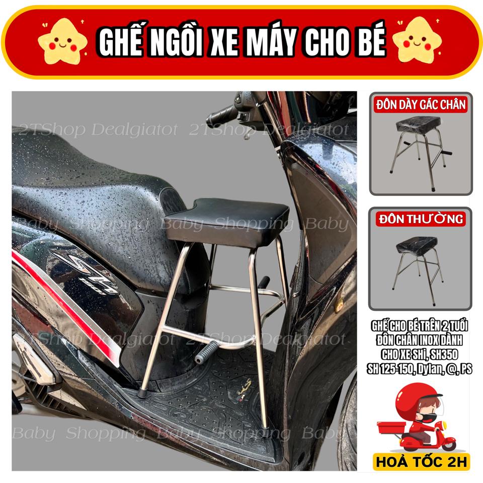 Ghế Đôn Ngồi Xe Máy Cho Bé Trên 2 Tuổi - Dành Cho Xe SHi, SH(125-150), SH350, PS, @, Dylan-duoc-ban-tai-2TShop.Dealgiatot