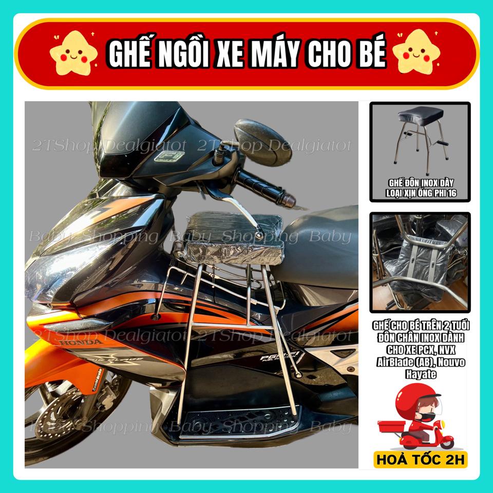 Ghế Đôn Ngồi Xe Máy Cho Bé Trên 2 Tuổi - Dành Cho Xe AB(AirBlade),PCX,Nouvo,Hayate - LOẠI INOX DÀY Sao chép-duoc-ban-tai-2TShop.Dealgiatot