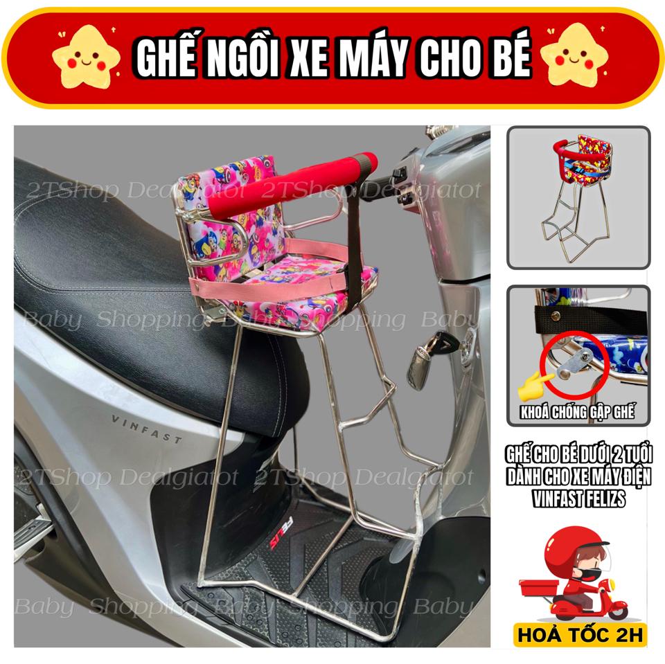 Ghế Ngồi Xe Máy Cho Bé Dưới 2 Tuổi - Dành Cho Xe Máy Điện FELIZ VINFAST, KLARA, EVO-duoc-ban-tai-2TShop.Dealgiatot