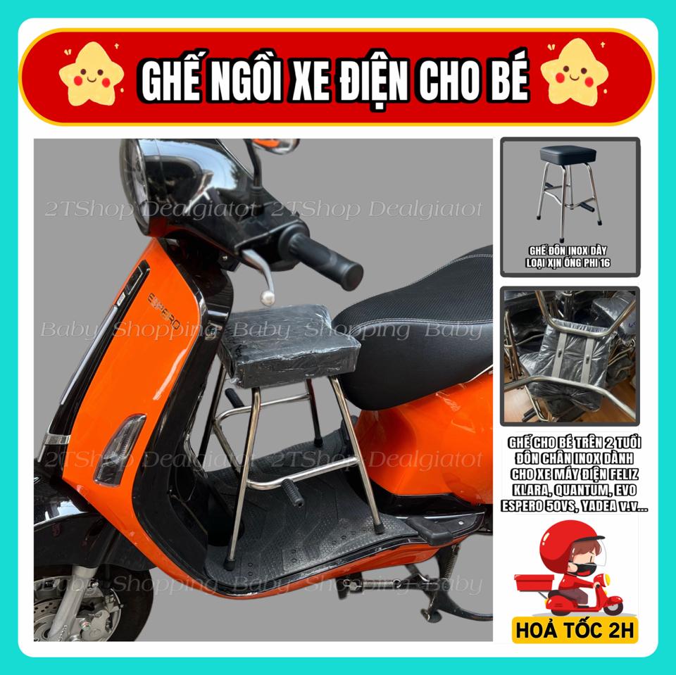 Ghế Đôn Ngồi Xe Máy Cho Bé Trên 2 Tuổi - Dành Cho Xe Máy Điện Feliz, Klara, Evo, Quatum(dat.bike), Espero 50VS-duoc-ban-tai-2TShop.Dealgiatot