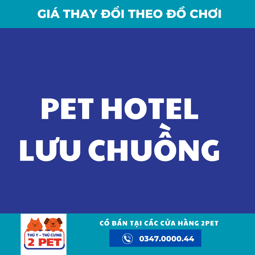 LƯU CHUỒNG / PET HOTEL 80-duoc-ban-tai-2PET ĐỨC HÒA