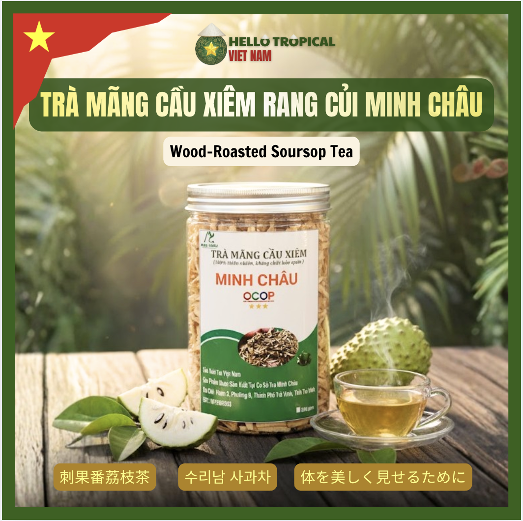 Trà Mãng Cầu Xiêm MINH CHÂU ( hủ 250g ) -duoc-ban-tai-HELLO TROPICAL VIETNAM