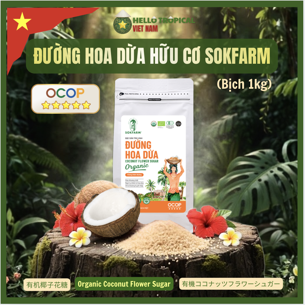 Đường hoa dừa hữu cơ SOKFARM đường hữu cơ cho bé chính gốc Trà Vinh (Gói tiết kiệm 1kg)-duoc-ban-tai-HELLO TROPICAL VIETNAM