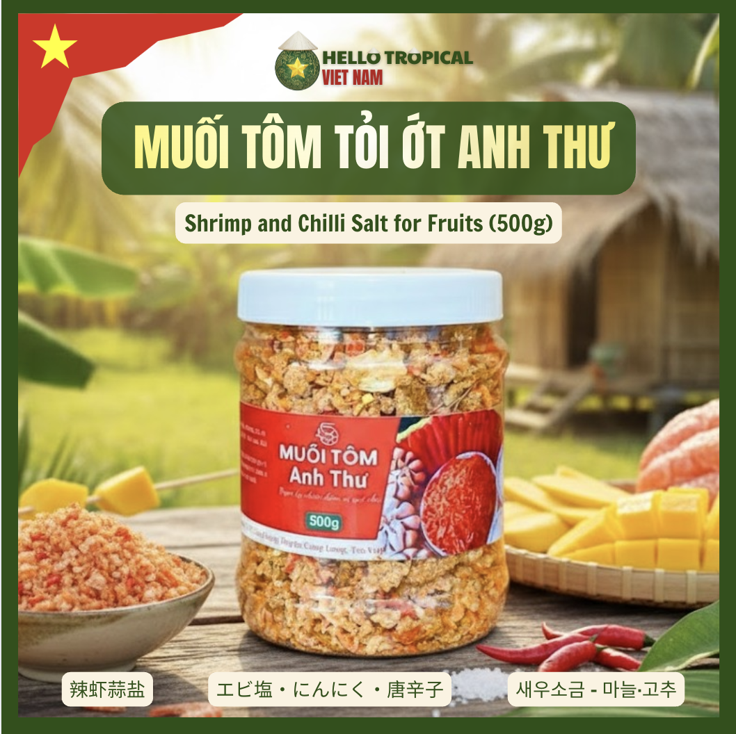 Muối tôm tỏi ớt miền tây ANH THƯ vị mặn ngọt đặc biết hạt to ít cay (Hộp 500g tiết kiệm)-duoc-ban-tai-HELLO TROPICAL VIETNAM