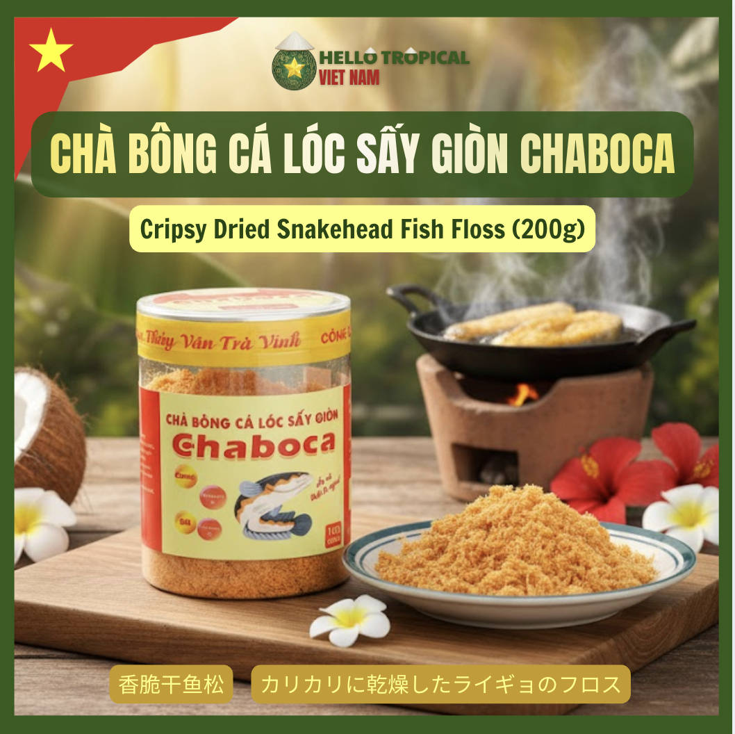 Chà bông cá lóc sấy giòn CHABOCA ( Hủ 200g )-duoc-ban-tai-HELLO TROPICAL VIETNAM