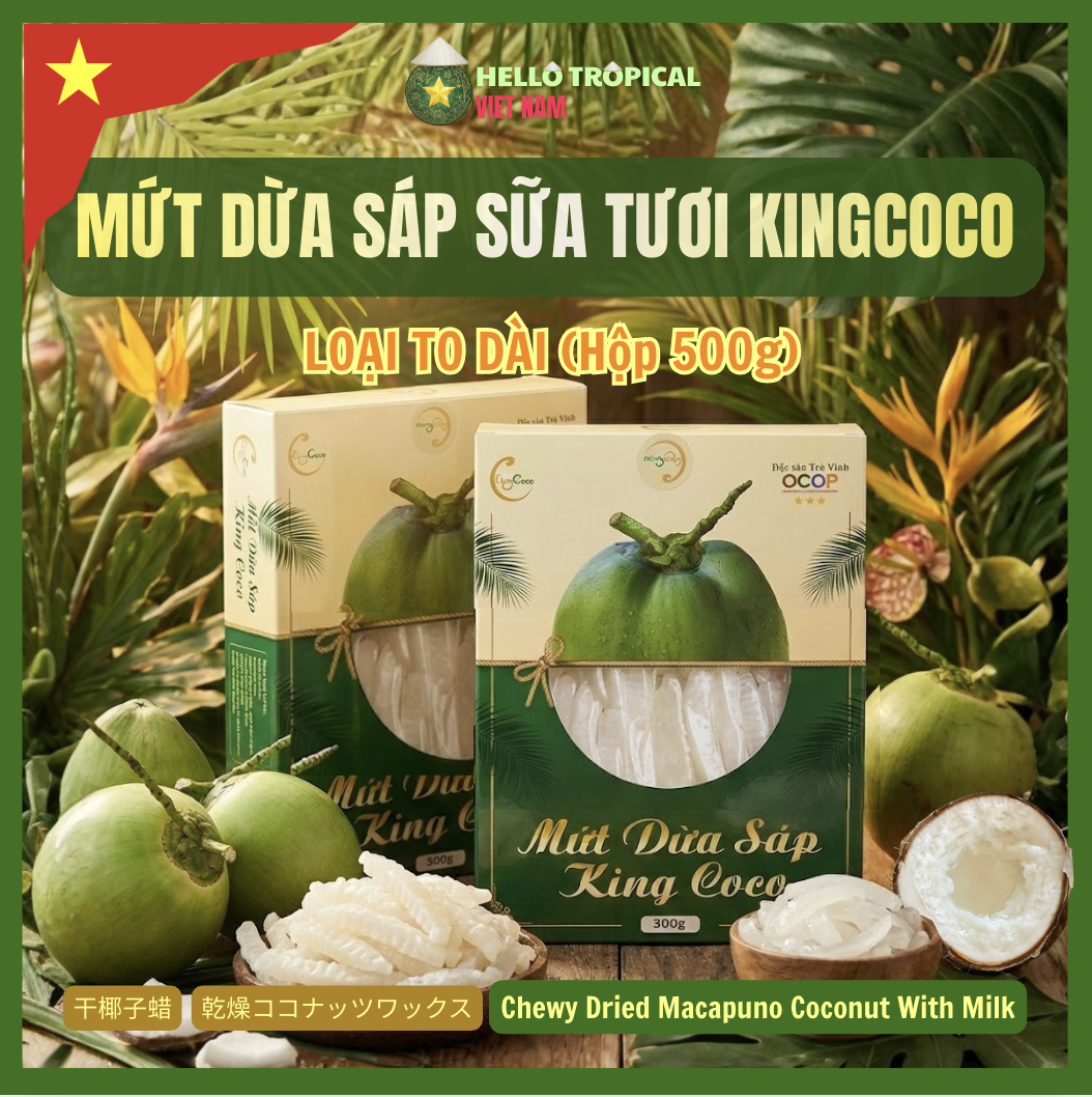 Mứt dừa sáp sữa dẻo ít ngọt chính gốc Trà Vinh KING COCO Loại thượng hạng To dài (Hộp 500g, túi ép chân không bên trong)-duoc-ban-tai-HELLO TROPICAL VIETNAM