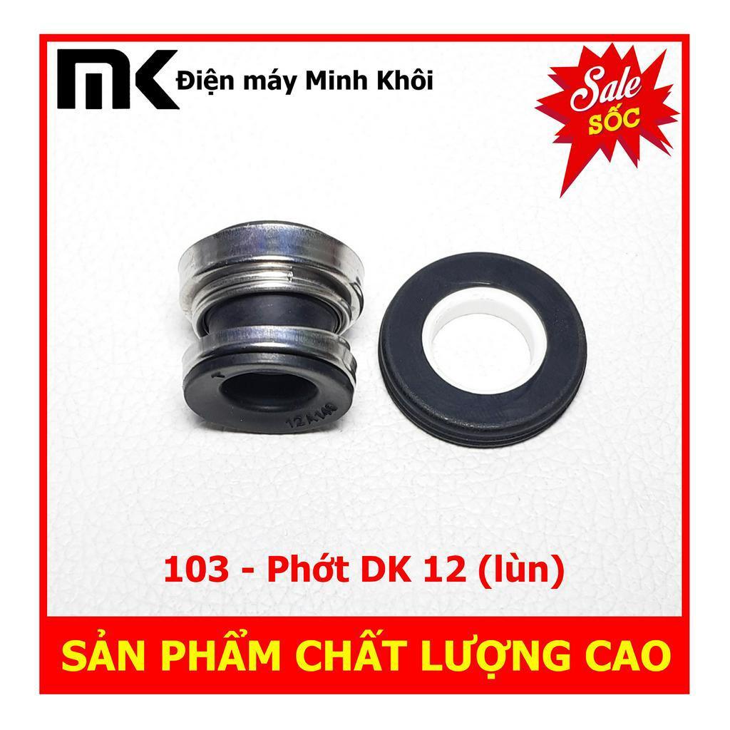 Phớt DK 12 lùn (103 - 12) cho máy bơm các loại-duoc-ban-tai-Điện Máy Minh Khôi