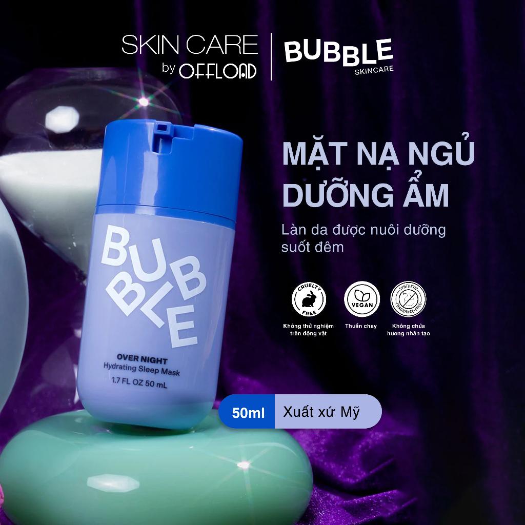 Mặt nạ ngủ Bubble| Overnight Hydrating Sleep Mask-duoc-ban-tai-Offload Spa