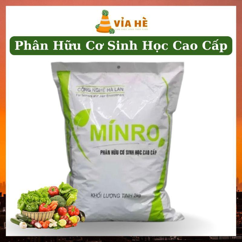Phân hữu cơ sinh học cao cấp Minro, túi 700g, 2kg, giúp tăng năng suất và chất lượng nông sản-duoc-ban-tai-Vỉa Hè Garden